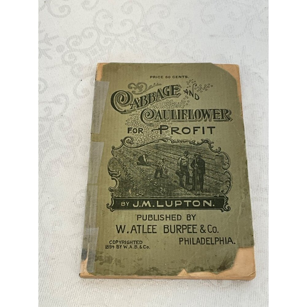 Antique 1894 "Cabbage & Cauliflower For Profit" Book By J.M. Lupton W. Atlee Bur